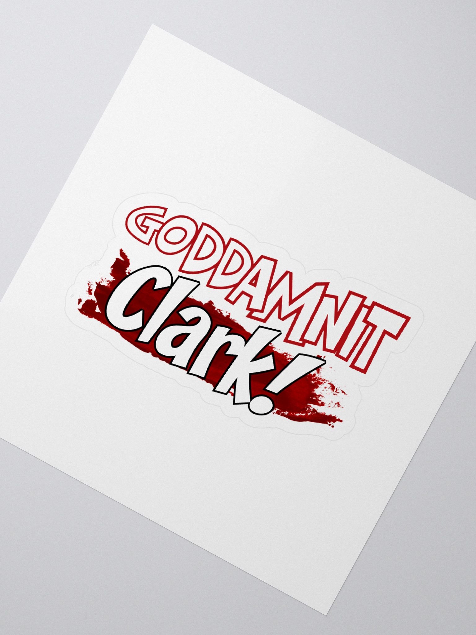 GODDAMNIT Clark! Sticker product image (2)