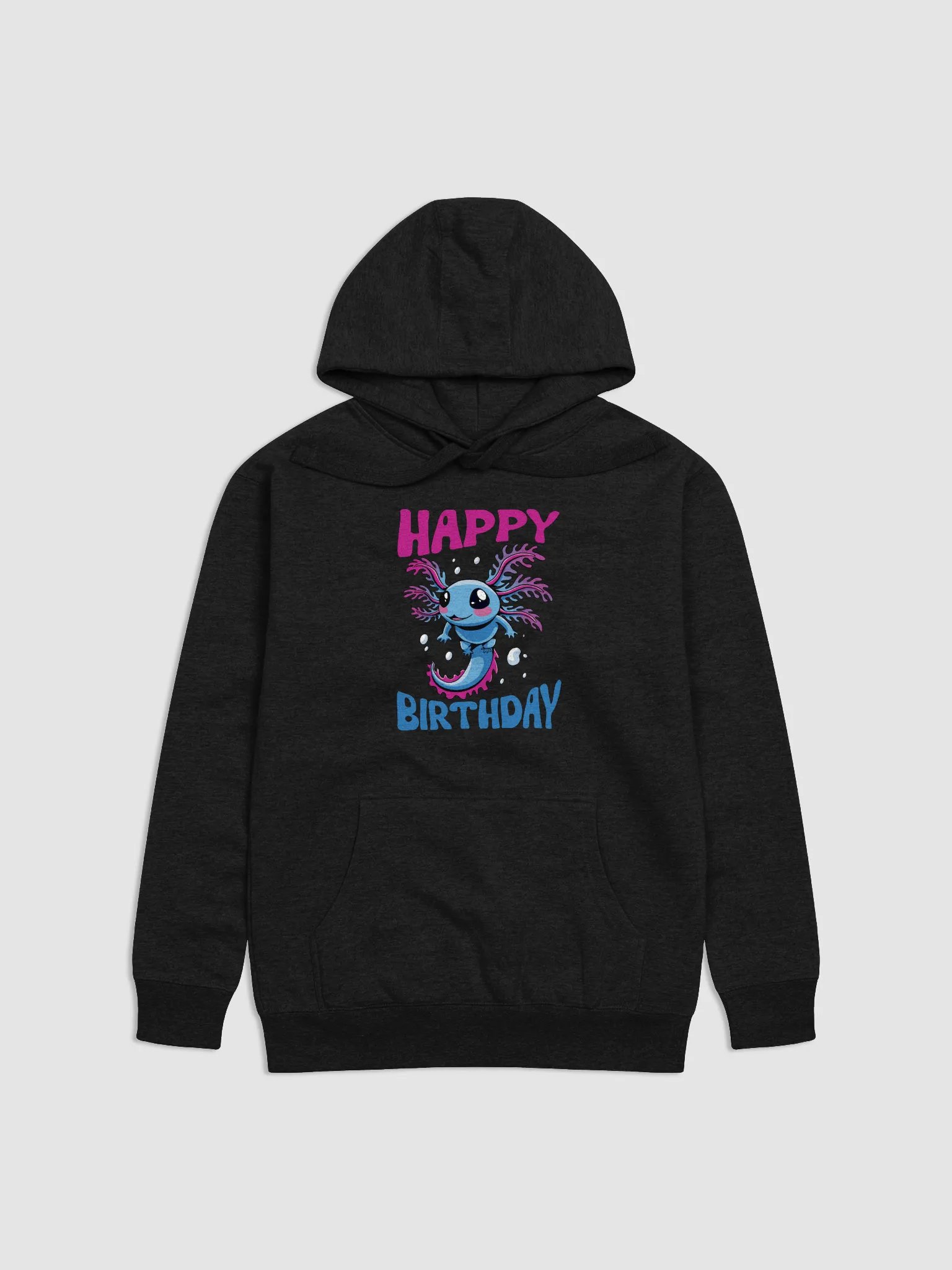 Happy Birthday (Water Axolotl) Hoodie 1 product image (1)