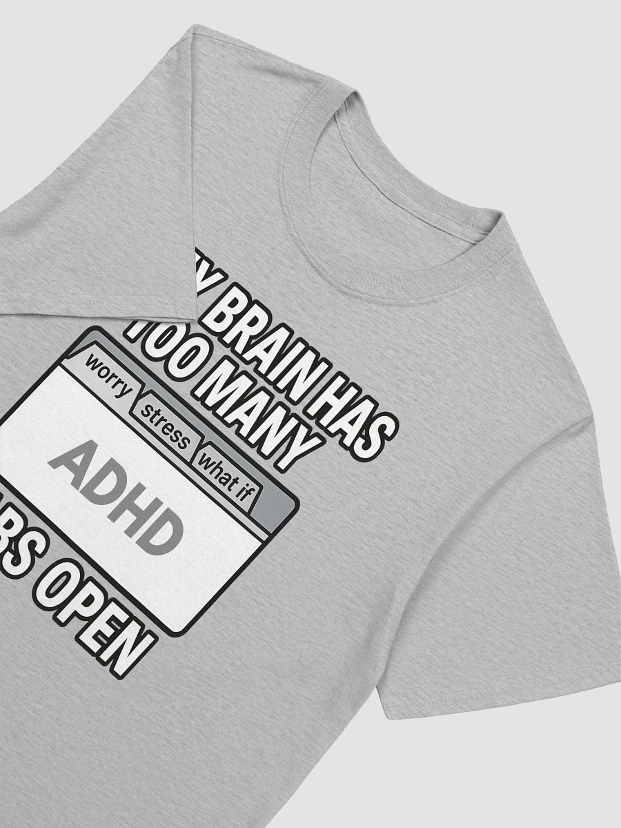 ADHD - My Brain Has Too Many Tabs Open product image (4)