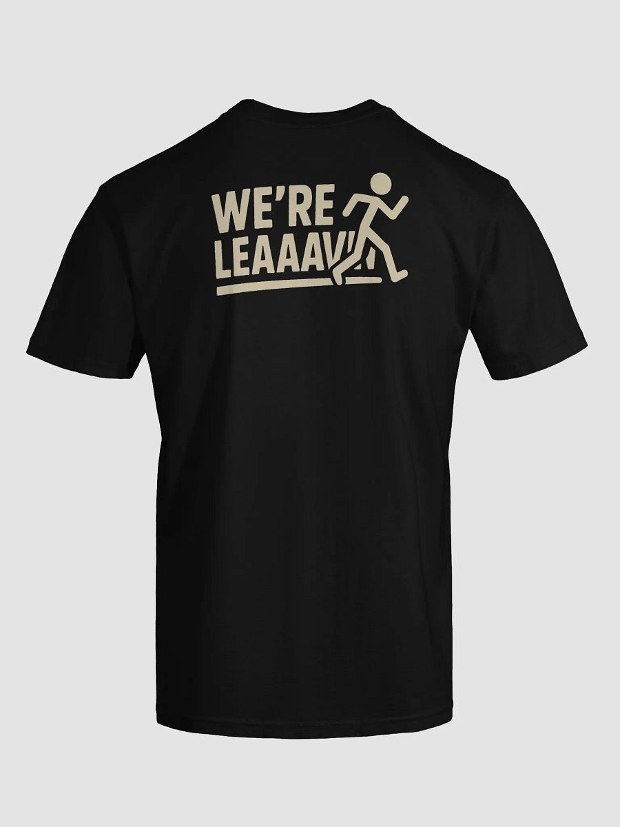 We're leaaavin! - T-shirt product image (7)