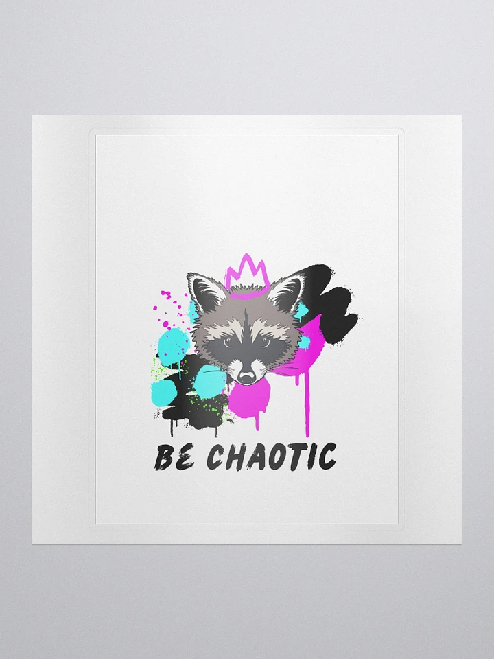 Be Chaotic Stickers product image (1)