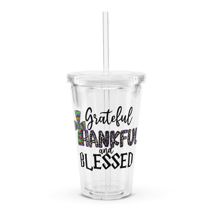 Grateful, Thankful & Blessed - Double Wall Clear Plastic Tumbler product image (1)