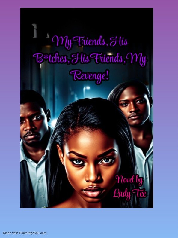 My Friends, His B*tches, His Friends, My Revenge! product image (1)