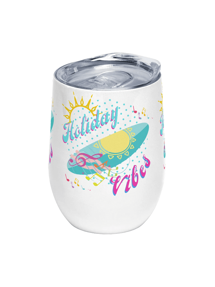 holiday Vibes Wine Tumbler summer fun gift for moms ladies gents friends colleagues product image (1)