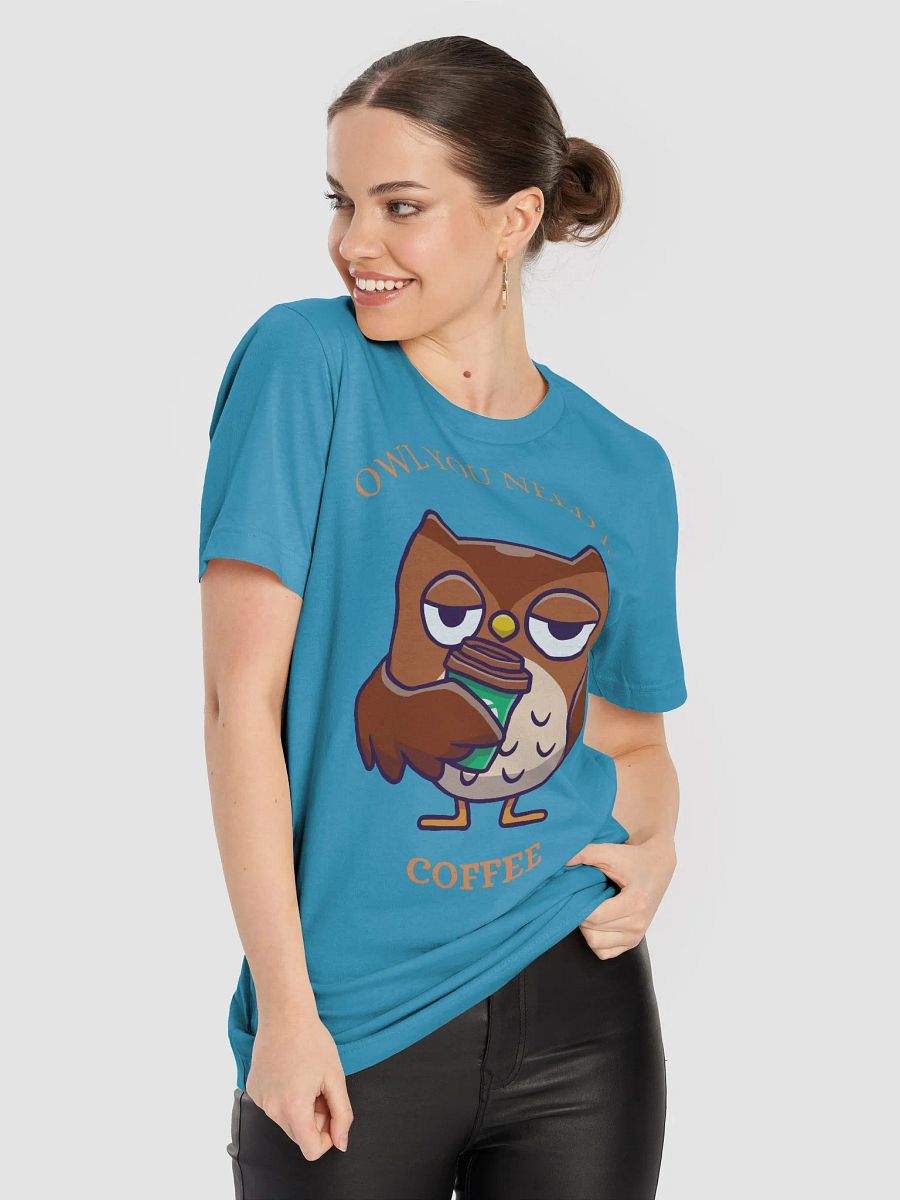 Owl You Need Is Coffee T-Shirt product image (4)