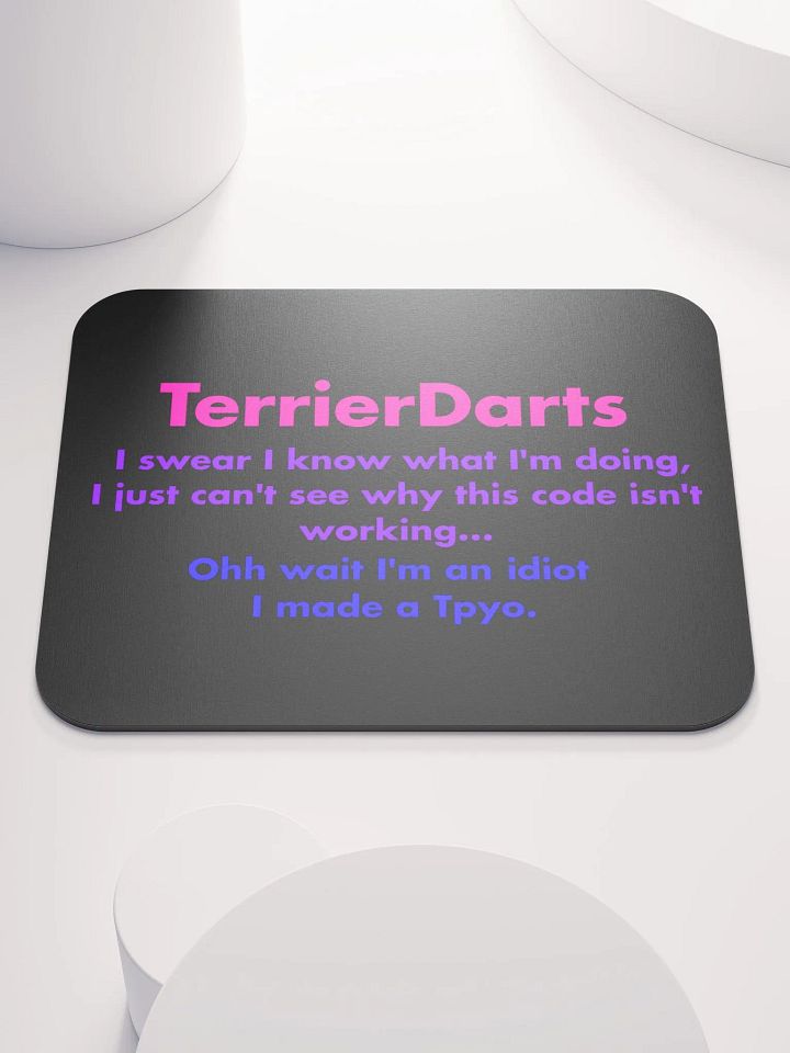 I made a Tpyo - Mouse Mat product image (1)