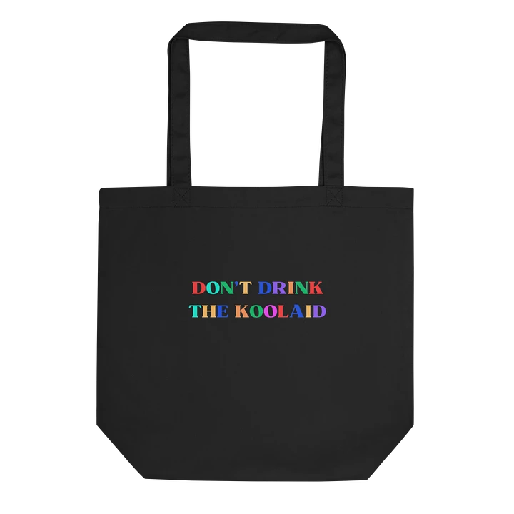 DON'T DRINK THE KOOLAID TOTE BAG product image (1)