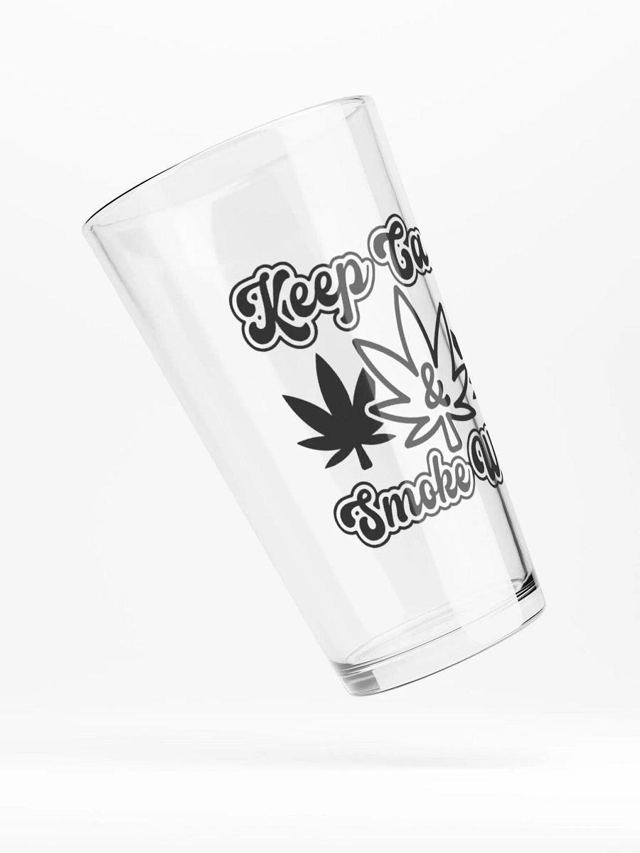 Keep Calm & Smoke Weed - Shaker Pint Glass product image (4)