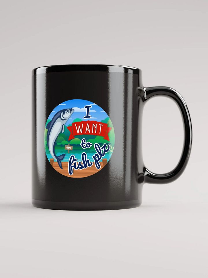"I Want to Fish Plz" black mug product image (2)