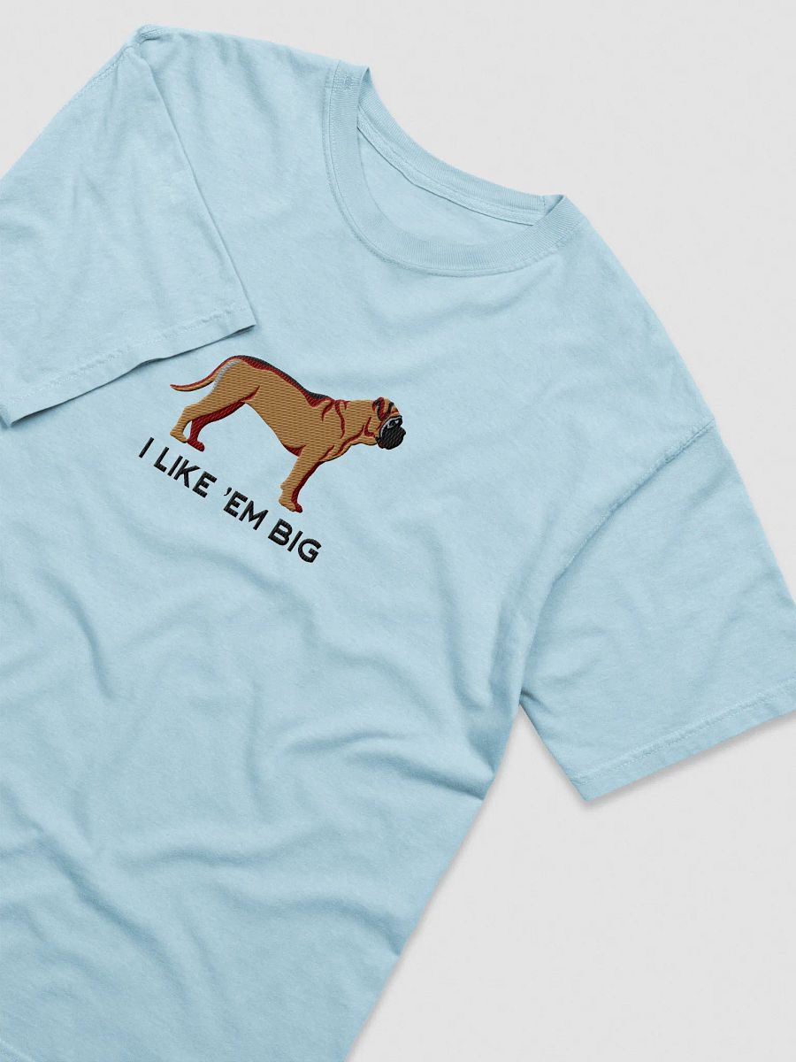 I Like 'Em Big T-Shirt(Embroidered) of an English Mastiff product image (43)