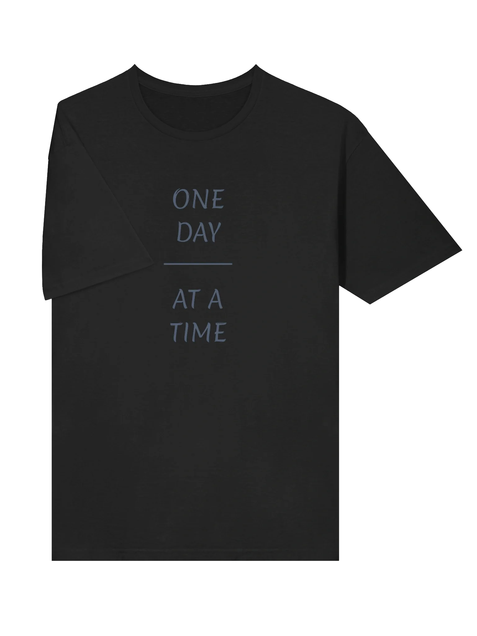 One Day at a Time Unisex T-Shirt product image (56)