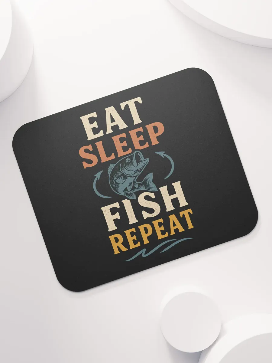 Fishing Mouse Pad β Eat Sleep Fish Repeat | Desktop Humor product image (7)