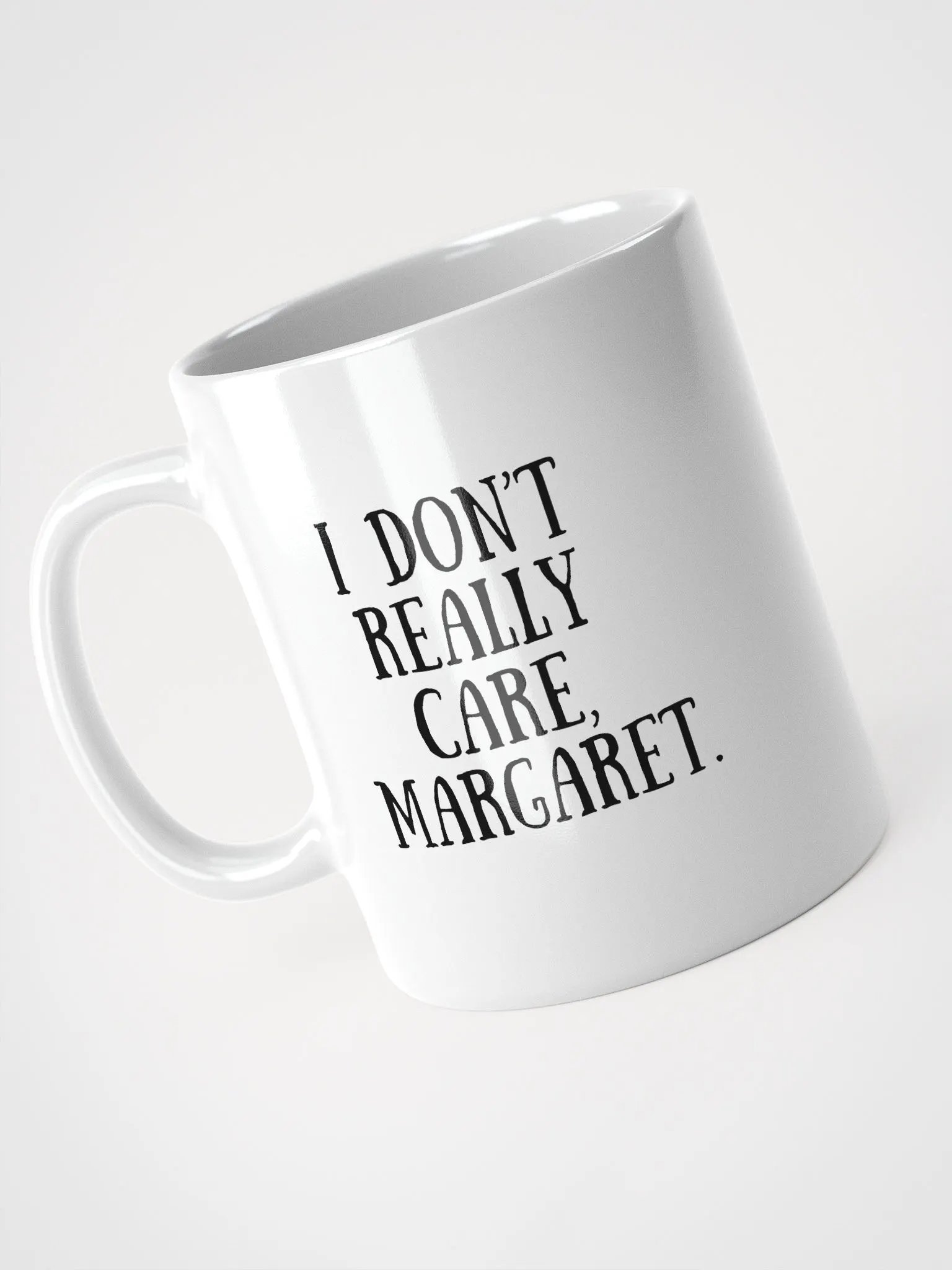 I Don't Really Care, Margaret Mug product image (3)