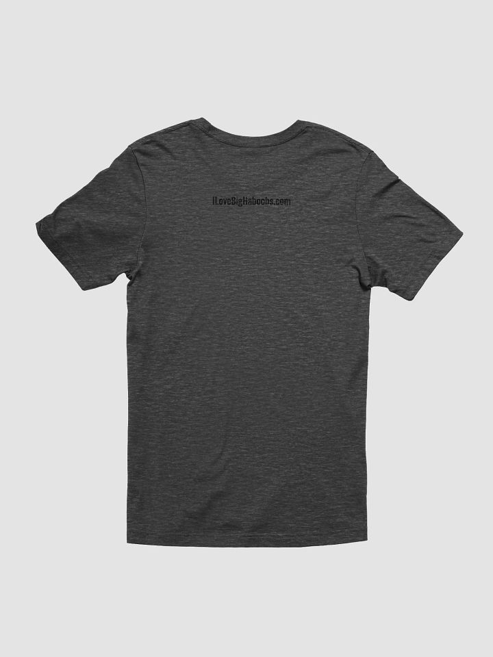 "I Love Big Haboobs" - T-Shirt Light Text Mode product image (2)