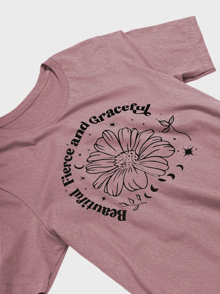 Beautiful Fierce Graceful Tee product image (11)