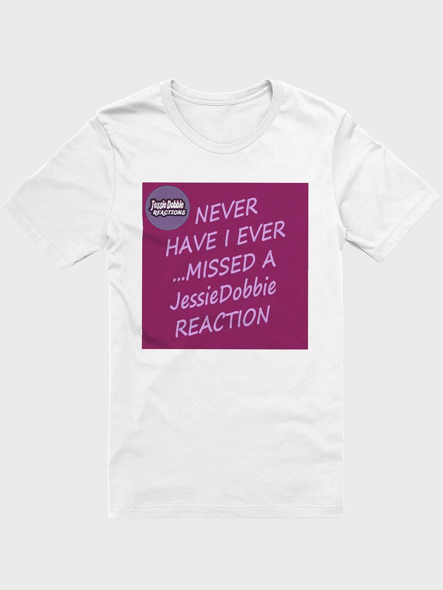 Never Have I Ever missed tee! product image (1)
