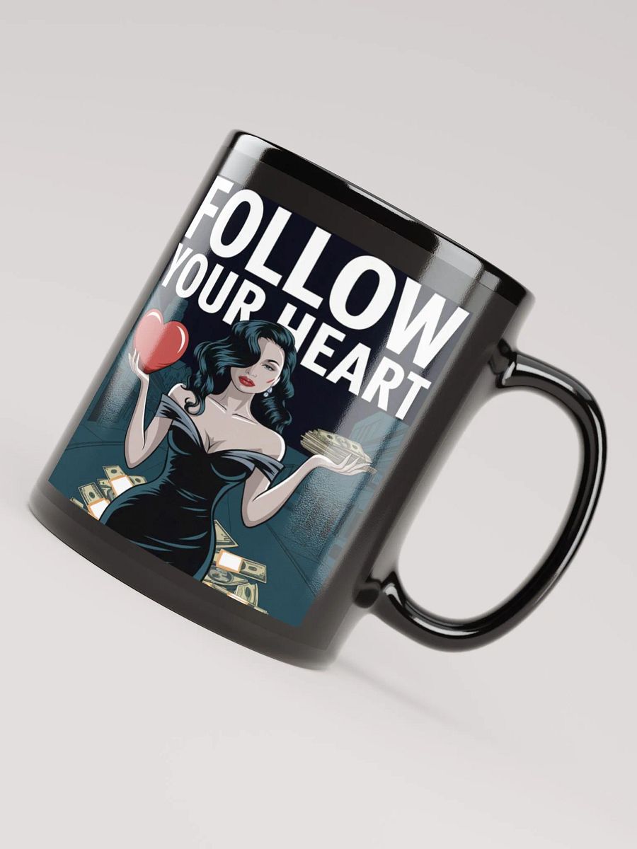 "Follow Your Heart" #Motivational Glossy Black Mug product image (4)