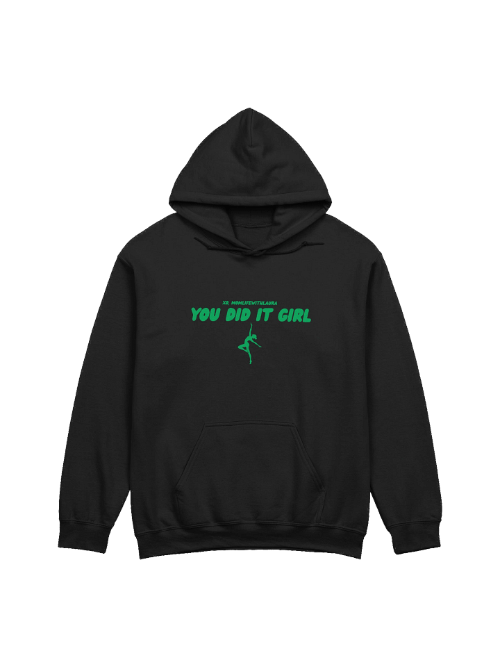 You Did it Girl Dance Hoodie product image (1)
