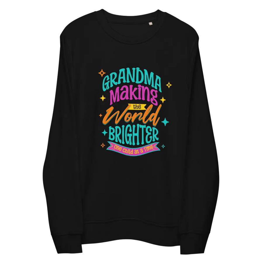 Grandma Brighter Days Organic Sweatshirt product image (3)