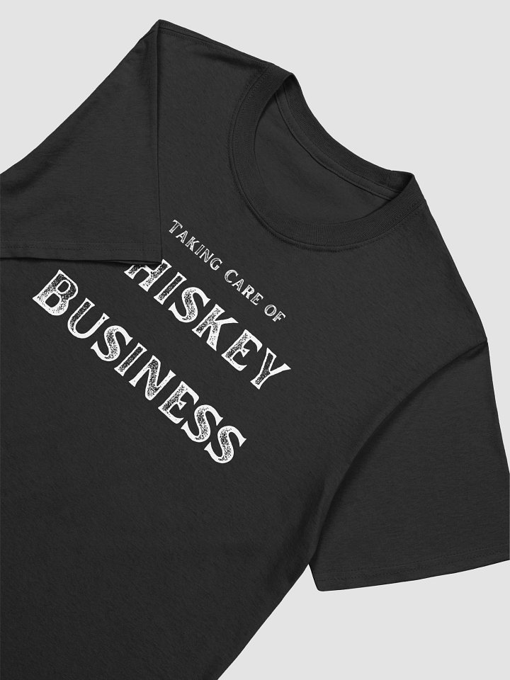 Whiskey Business T-Shirt product image (2)