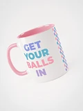 Get Your Balls In Mug product image (1)