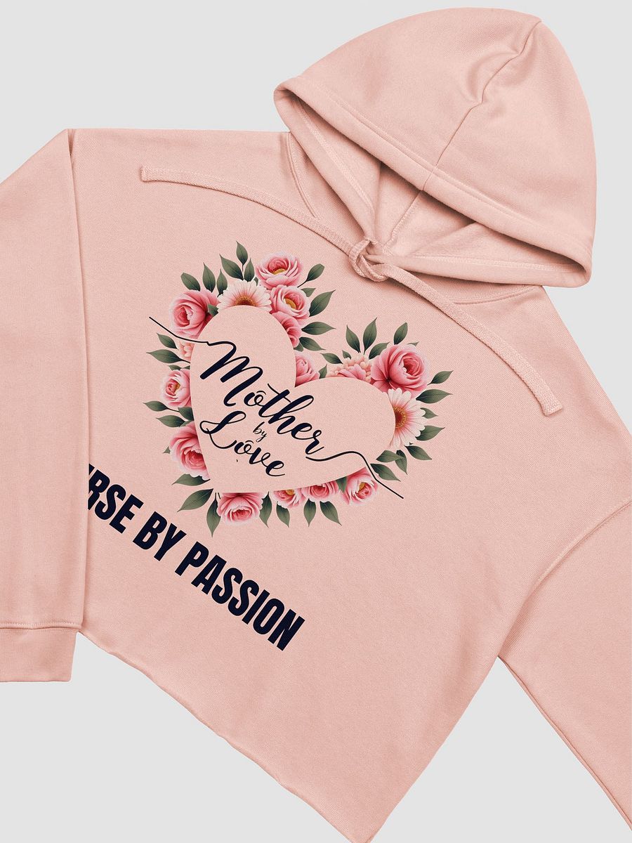 Mother by Love Nurse by Passion Crop Hoodie product image (15)