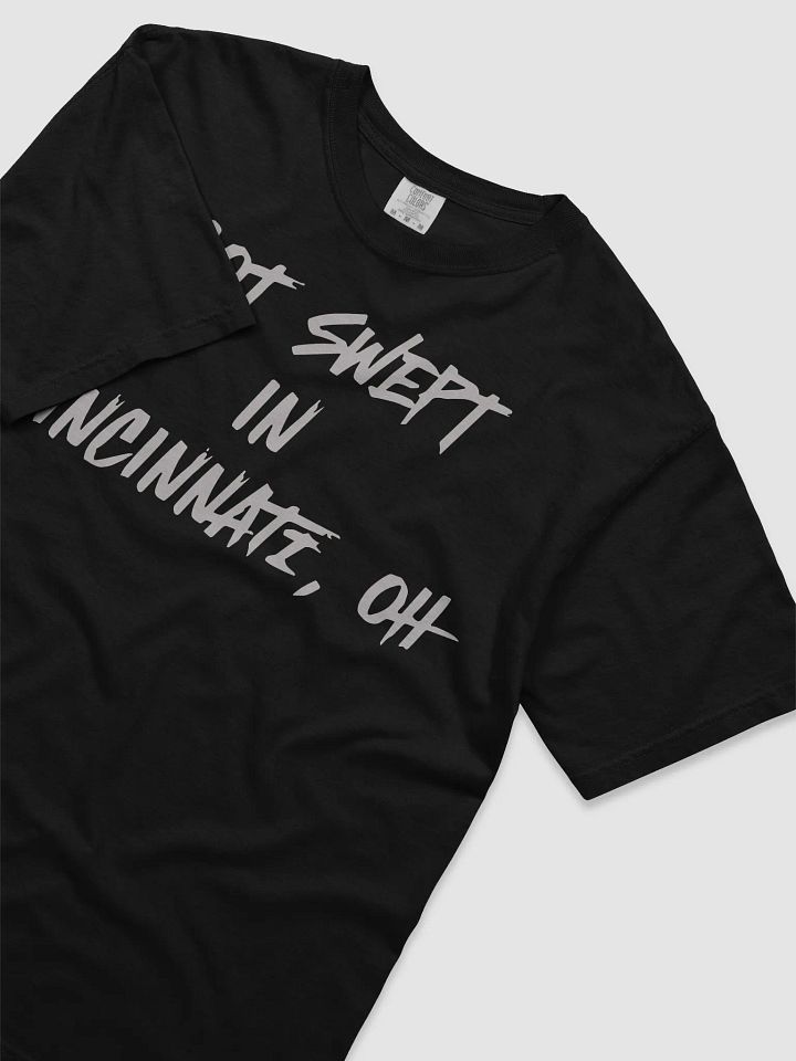 Got Swept In Cincinnati Oh Shirt product image (2)