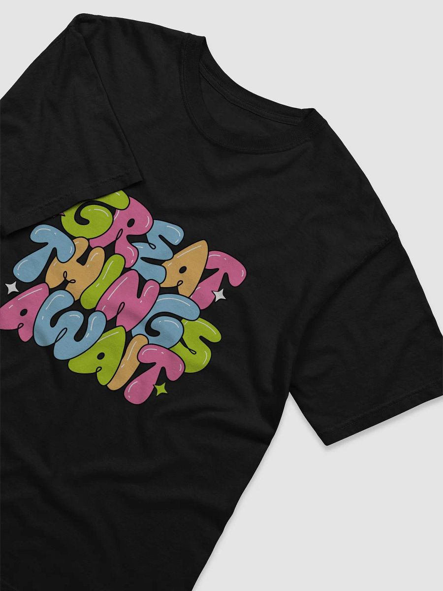 Great Things Await Bubble Letter T-Shirt product image (20)