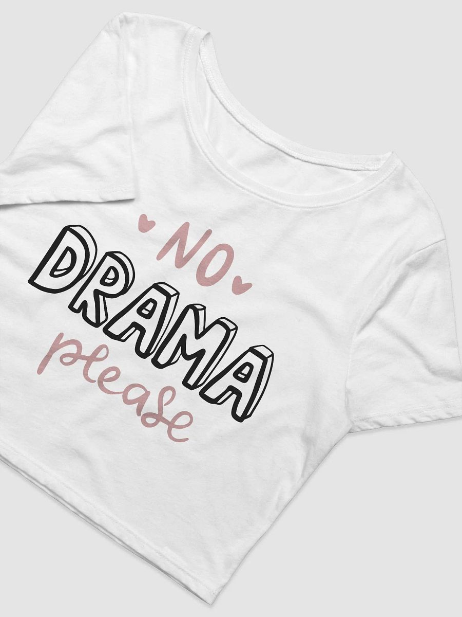 No Drama Please Crop product image (3)