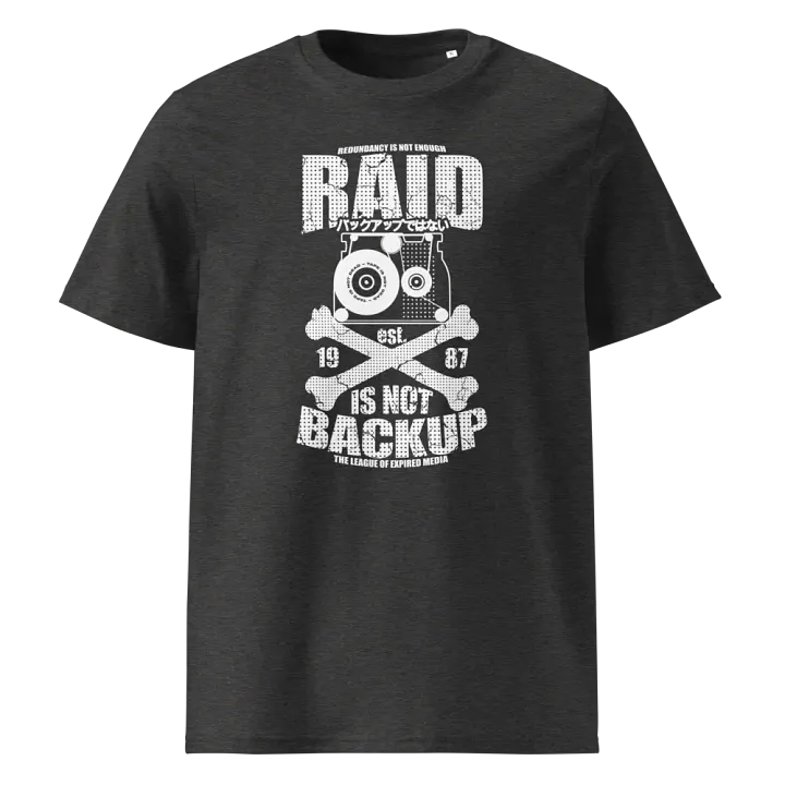 RAID IS NOT BACKUP - Organic Cotton Tee product image (1)