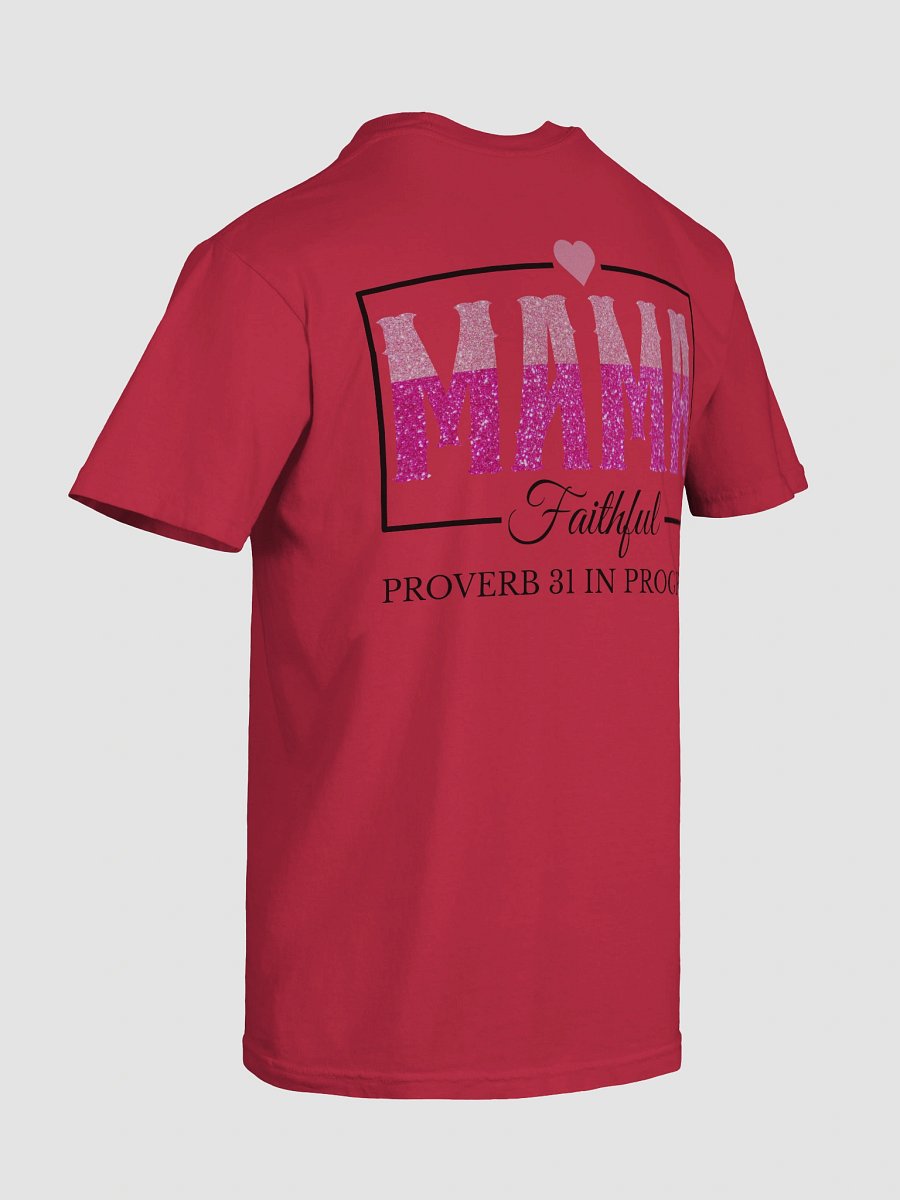 Proverb 31 In Progress, Faithful Mom Comfort Colors T-shirt product image (32)