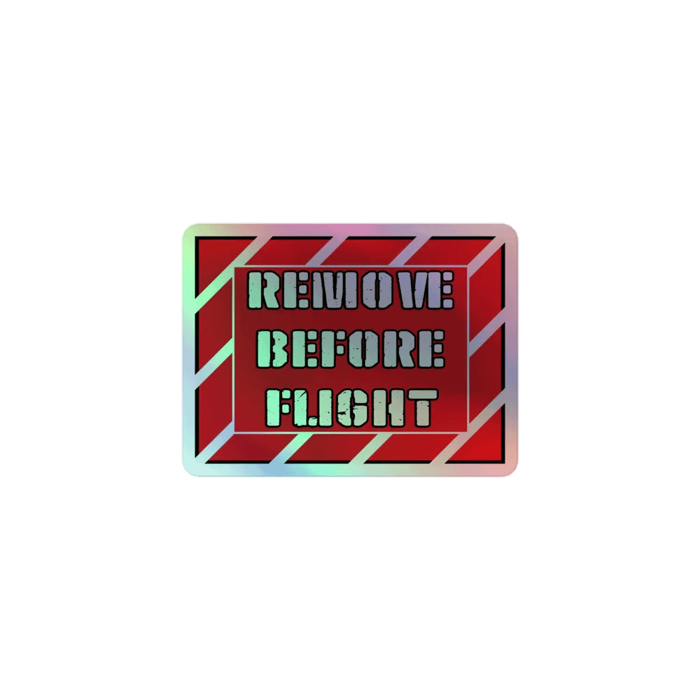 Holographic Remove Before Flight Sticker product image (1)
