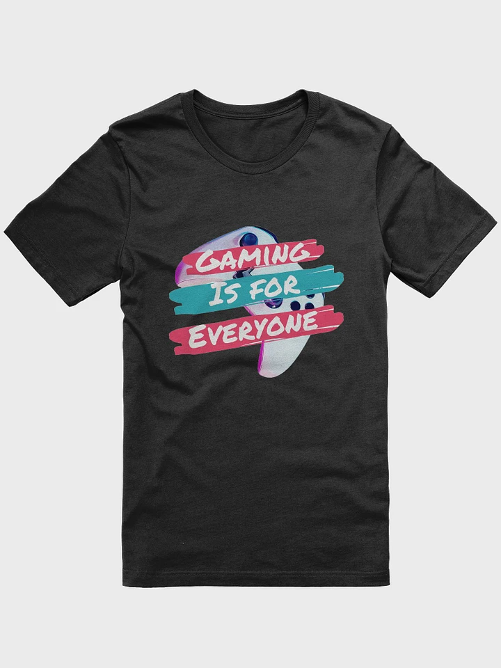 Gaming Is For Everyone T-Shirt product image (3)