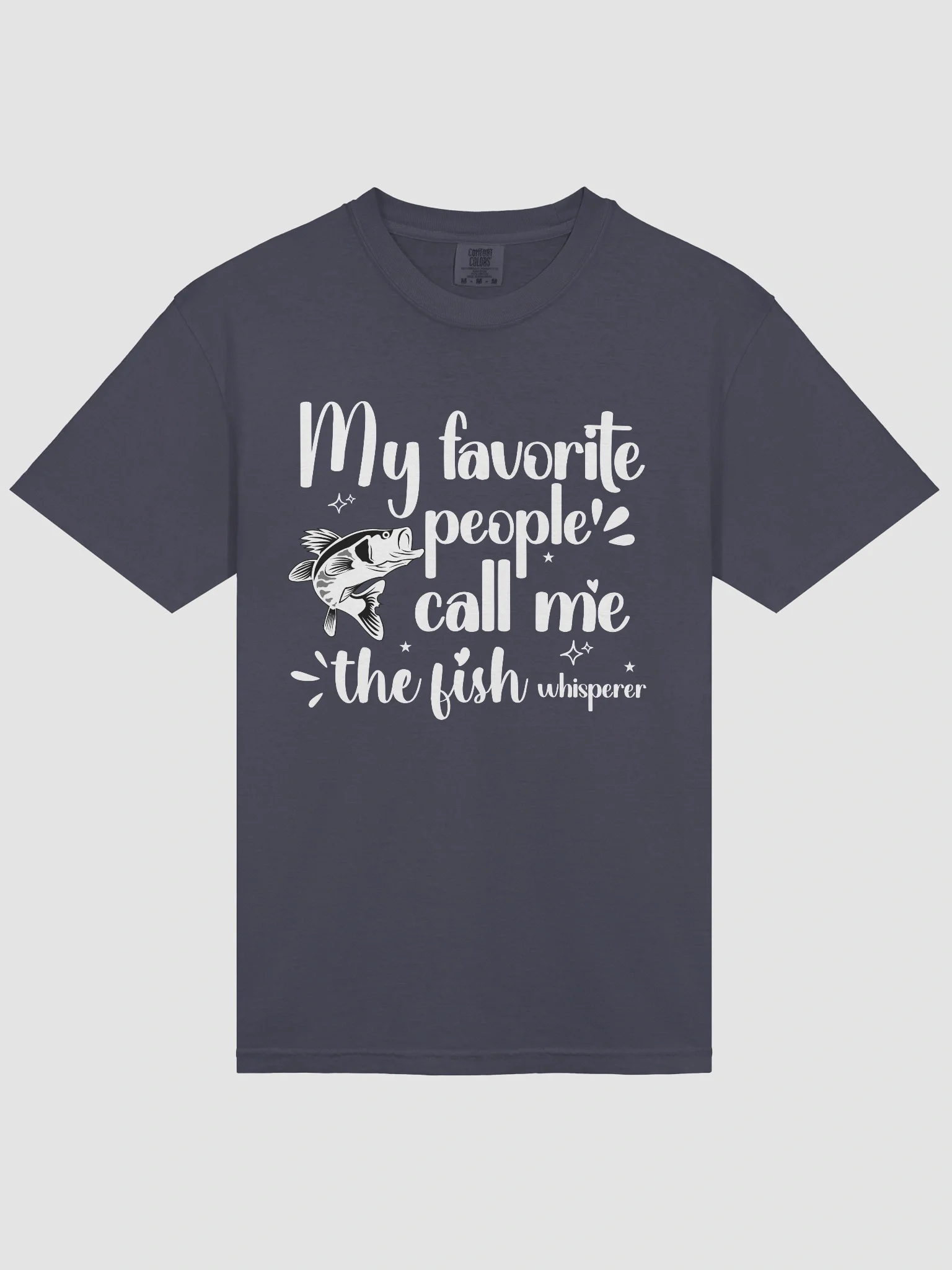 My Favorite People Call Me The Fish Whisperer, Comfort Colors T-shirt product image (8)