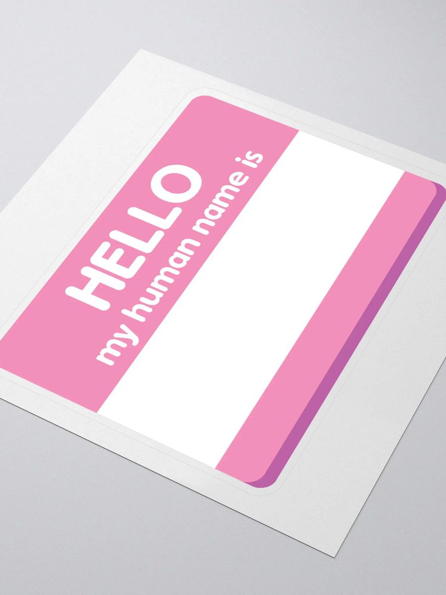 My Human Name Is... Sticker product image (3)