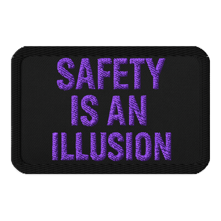 Safety is an Illusion Patch ( Purple ) product image (1)