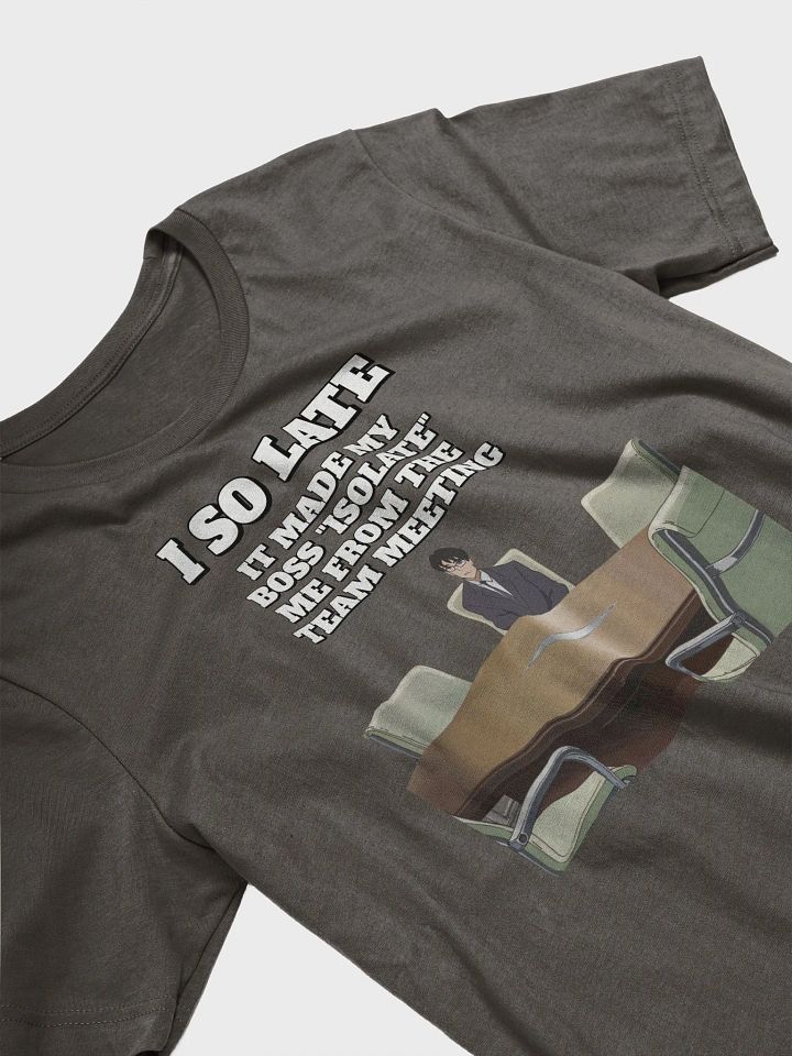 I So Late - Funny Wordplay T-shirt product image (15)