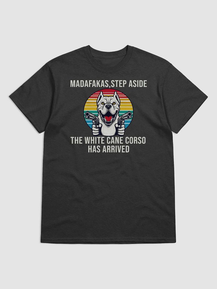 White Cane Corso T-Shirt-step aside, white corso has arrived product image (1)