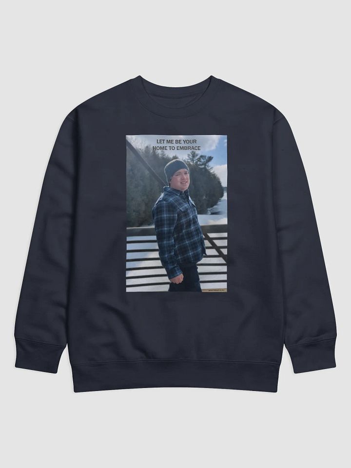 Let Me Be Your Home To Embrace Sweatshirt product image (1)