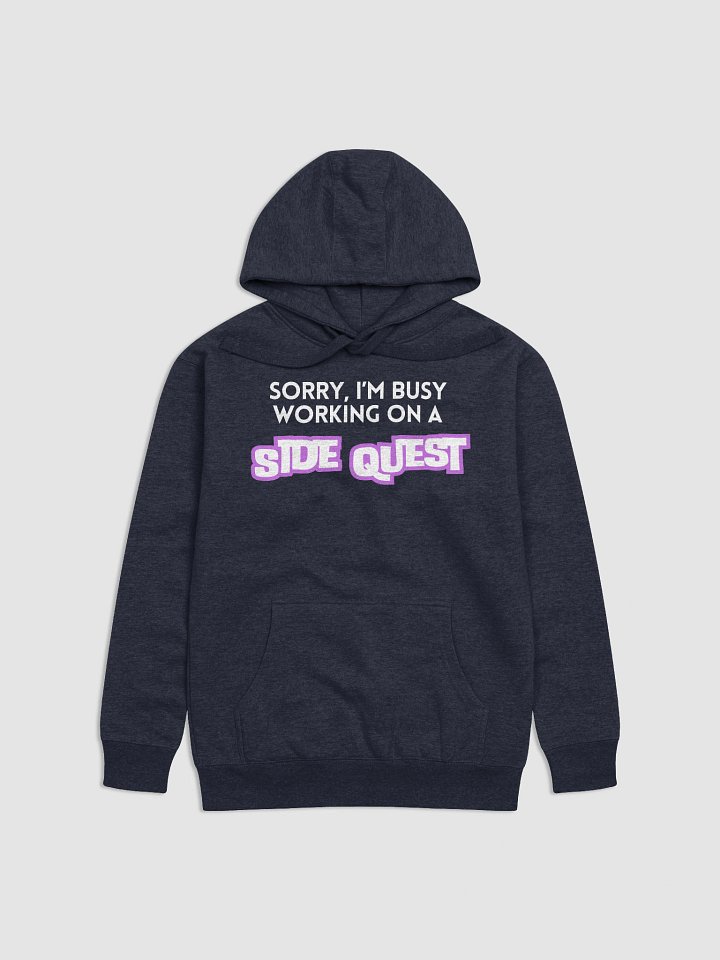 Sorry, I'm Busy Working on a Side Quest Hoodie product image (8)