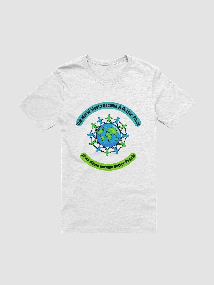 Better People, Better World T-Shirt product image (1)
