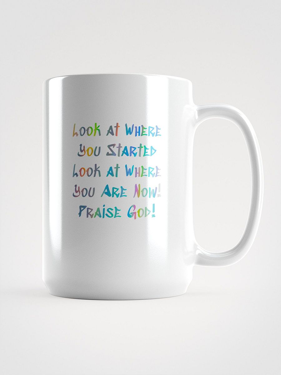Look at Where You Started Mug – Inspirational Coffee Cup product image (1)