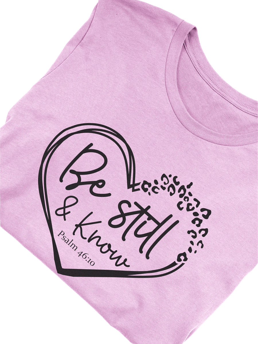 Be Still & Know (Psalm 46:10) T-Shirt product image (6)