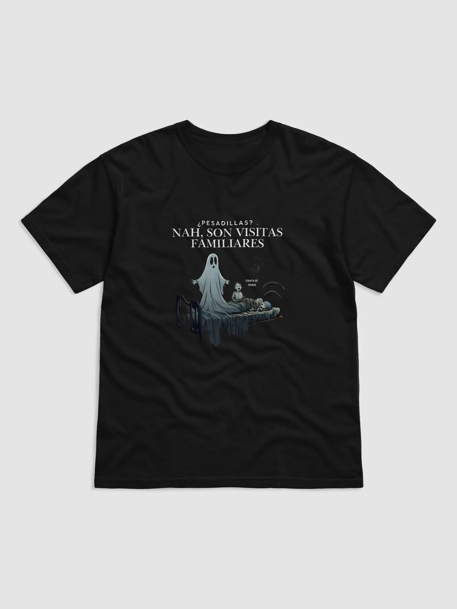 Playera "¿Pesadillas? Nah, son visitas familiares" – TDT product image (1)