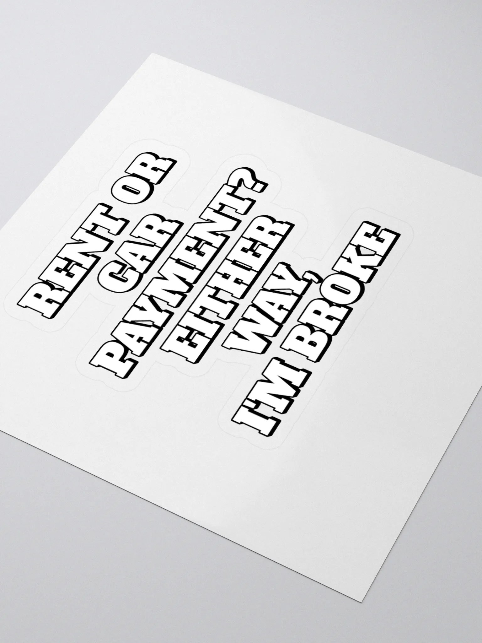 Rent or Car Payment? Either Way, I'm Broke Sticker product image (3)