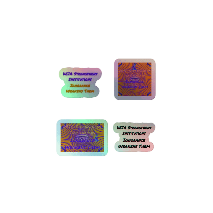 Hands Off DEIA, DEIA Strengthens Institutions, Holo Sticker Pack product image (1)