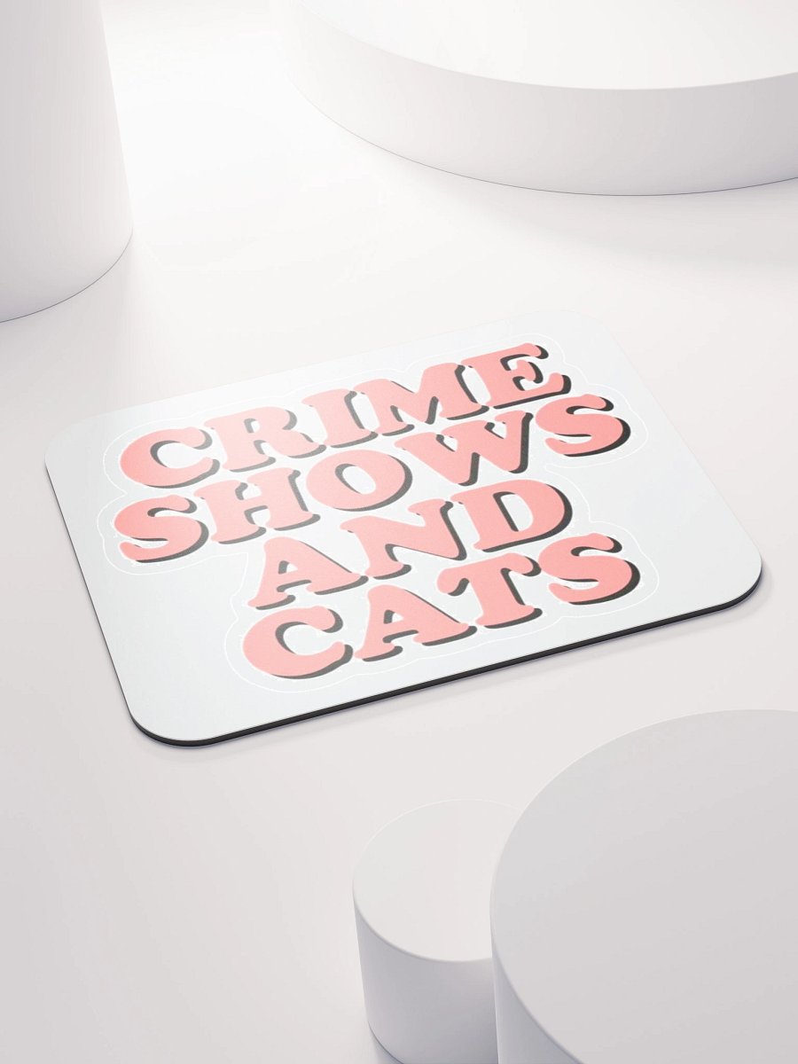 Crime Shows and Cats Mouse Pad product image (4)