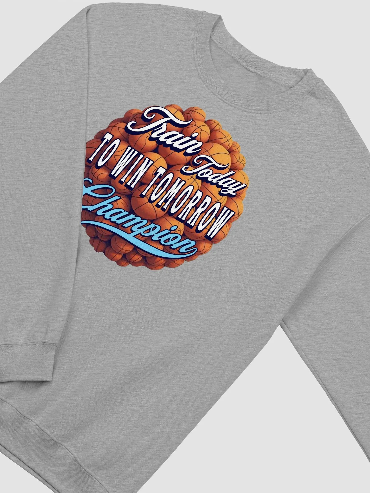 Train Today To Win Tomorrow Basketball Champion Motivation Crewneck Sweatshirt product image (22)