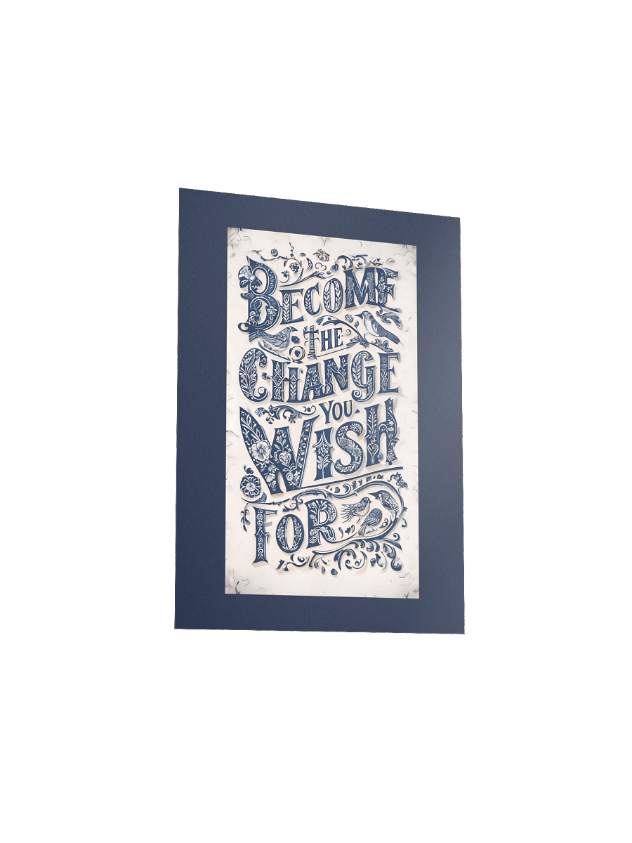 Become the Change You Wish For – Ornate Decorative Typography Poster product image (20)