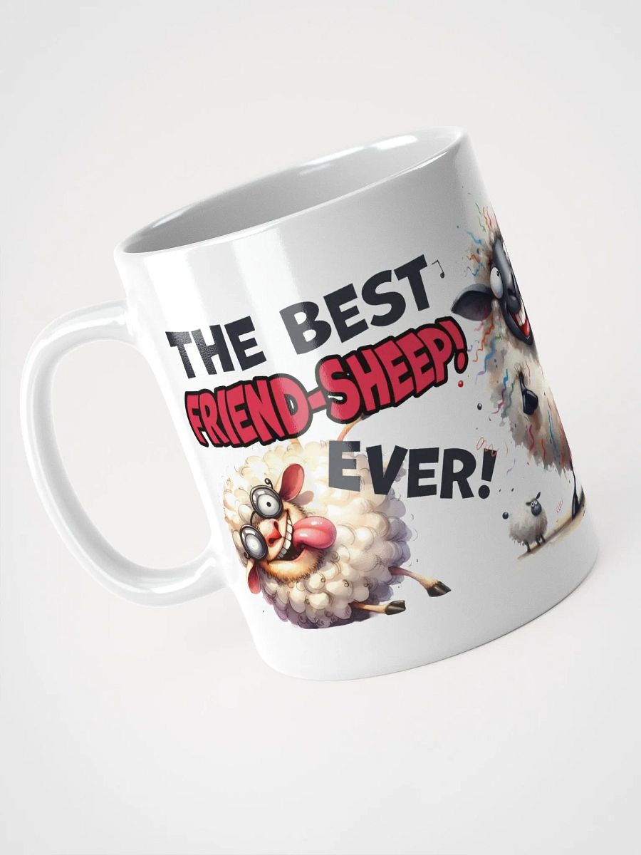 "The best friend-sheep ever! May it get baah-ter with age." White glossy mug product image (8)